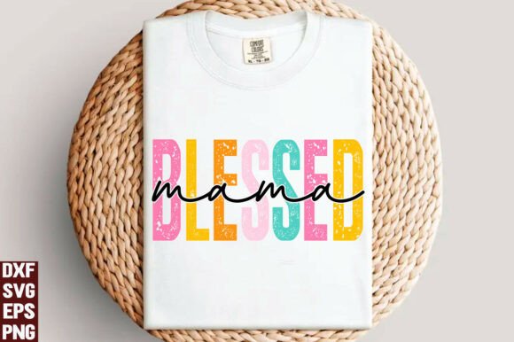 Blessed Mama SVG – Mom PNG
