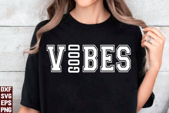 Good Vibes SVG, Motivational Quote PNG