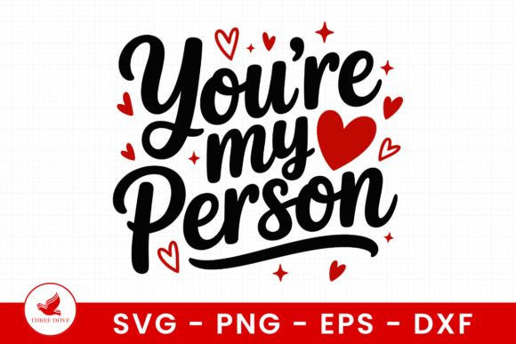 You Are My Person SVG